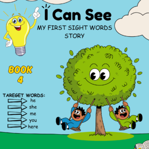 I Can See – My First Sight Words Story (Book 4)